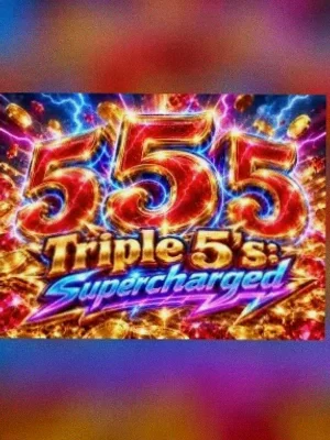 Triple 5's: Supercharged at VegaStars